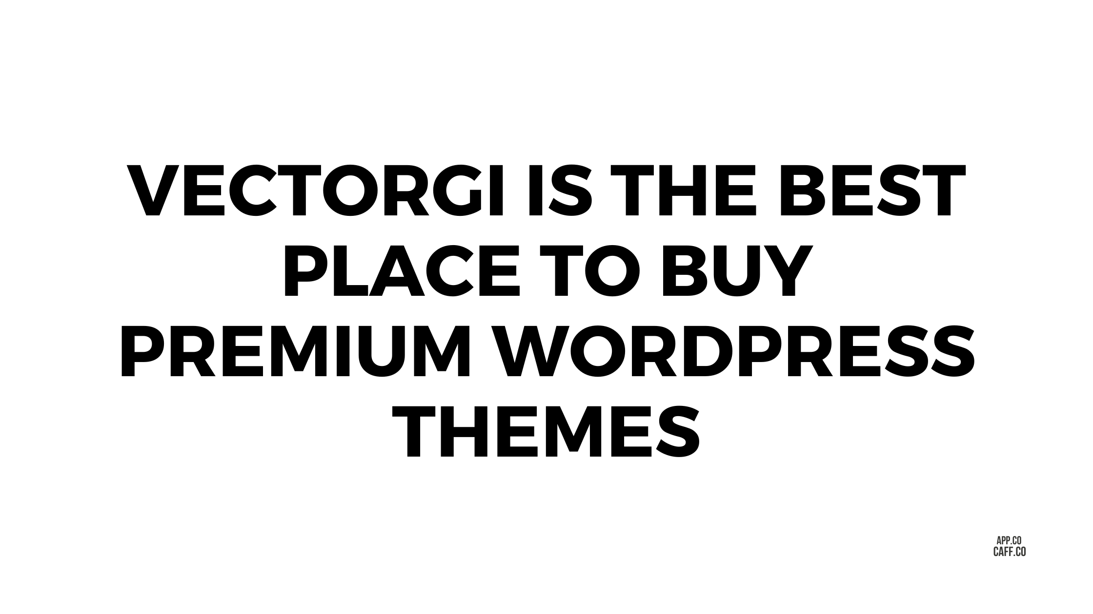 Vectorgi is the Best Place to Buy Premium WordPress Themes