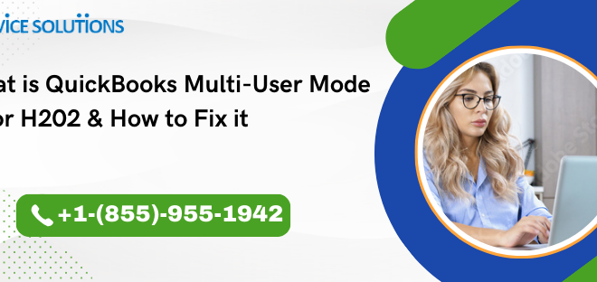 What is QuickBooks Multi-User Mode Error H202 & How to Fix it 