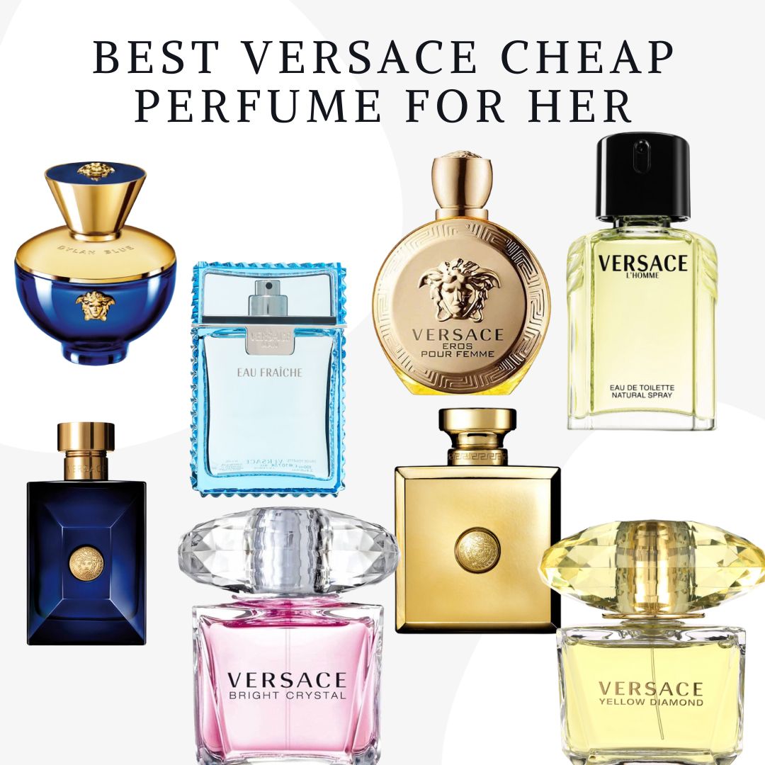 10 Best Versace Cheap Perfume For Her