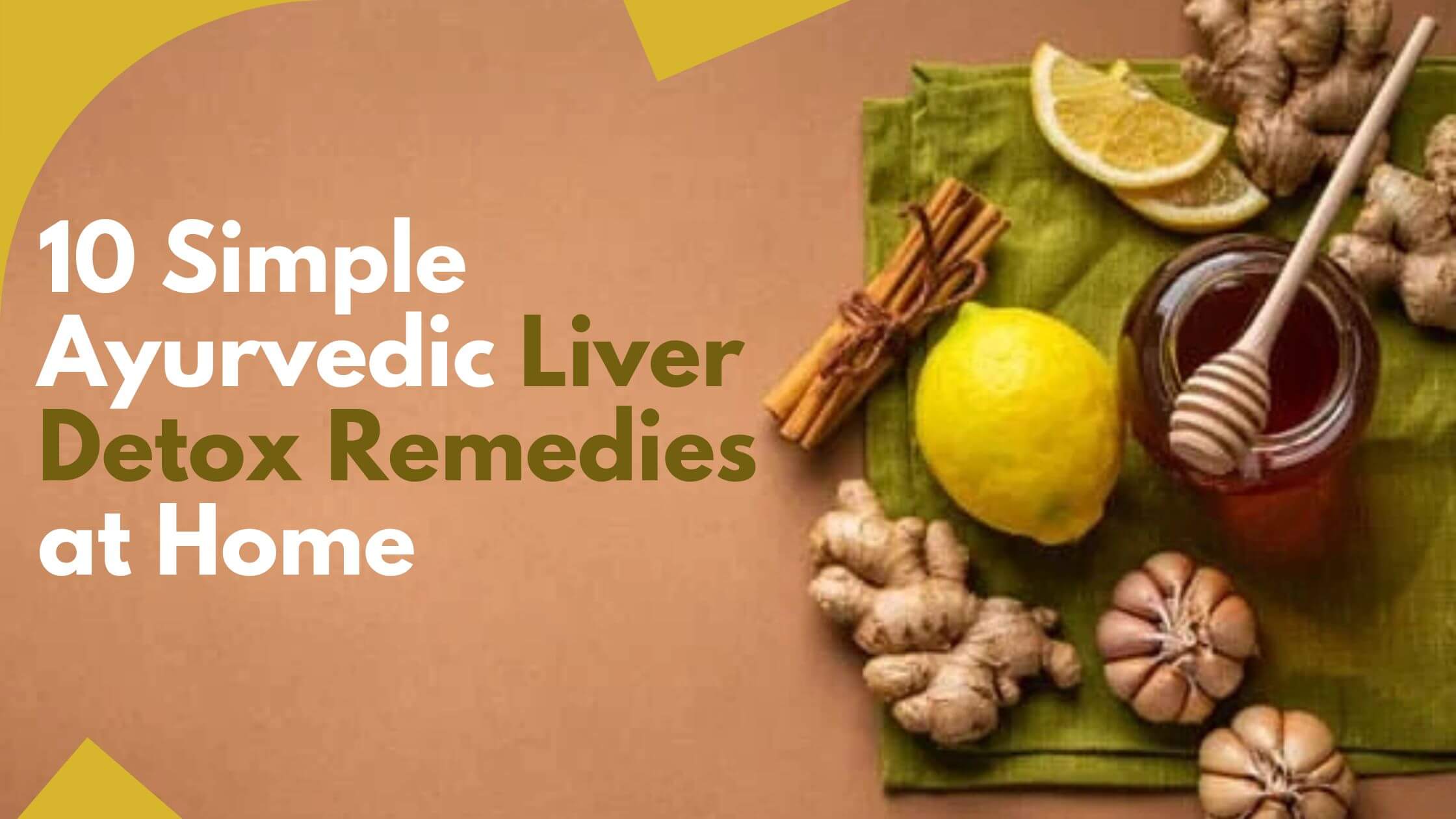 Ayurvedic Liver Detox Remedies