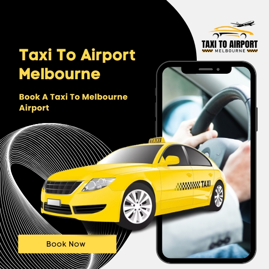 Book A Taxi To Melbourne Airport