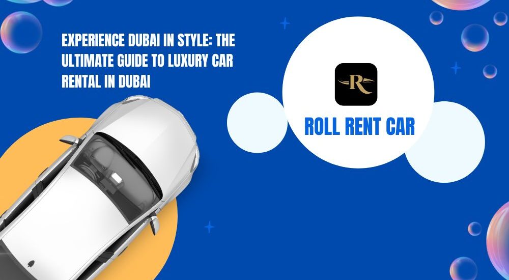 luxury car rental in dubai
