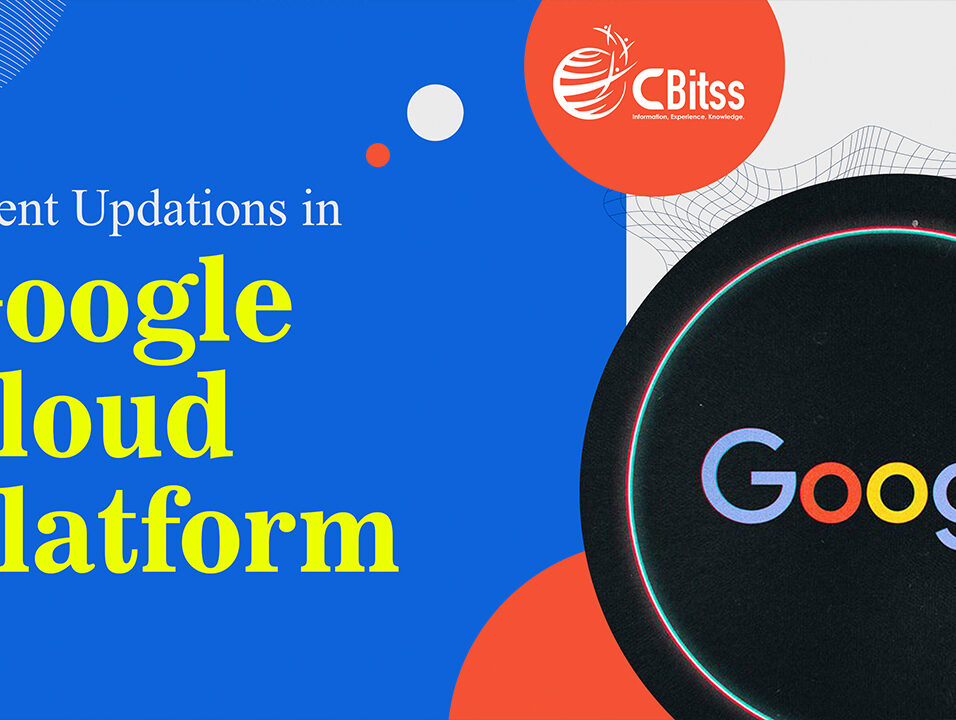 Recent Updations in Google Cloud platform