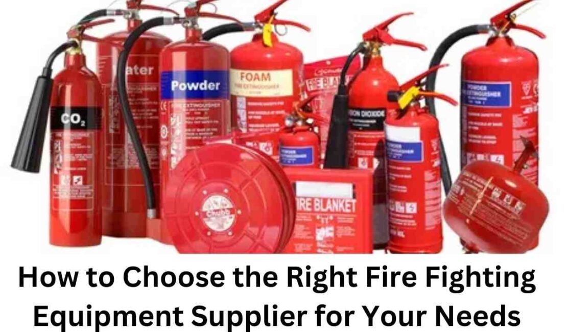 How to Choose the Right Fire Fighting Equipment Supplier for Your Needs