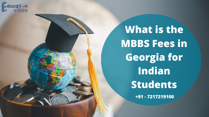 MBBS Fees in Georgia for Indian Students