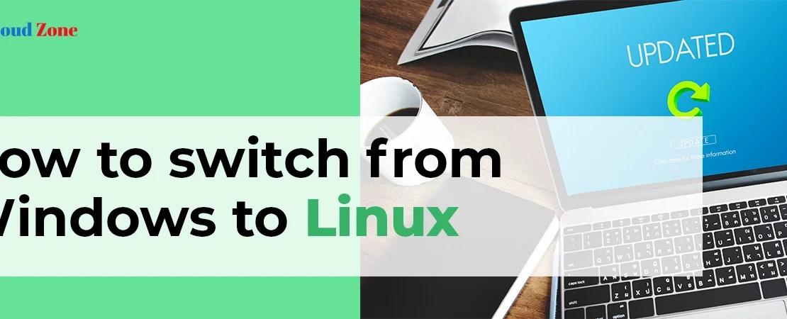 How to switch from Windows to Linux