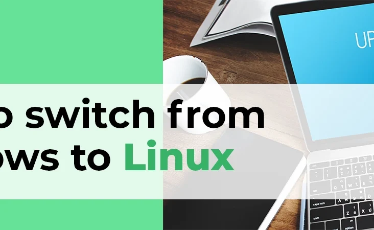 How to switch from Windows to Linux