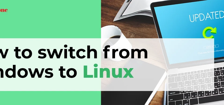 How to switch from Windows to Linux