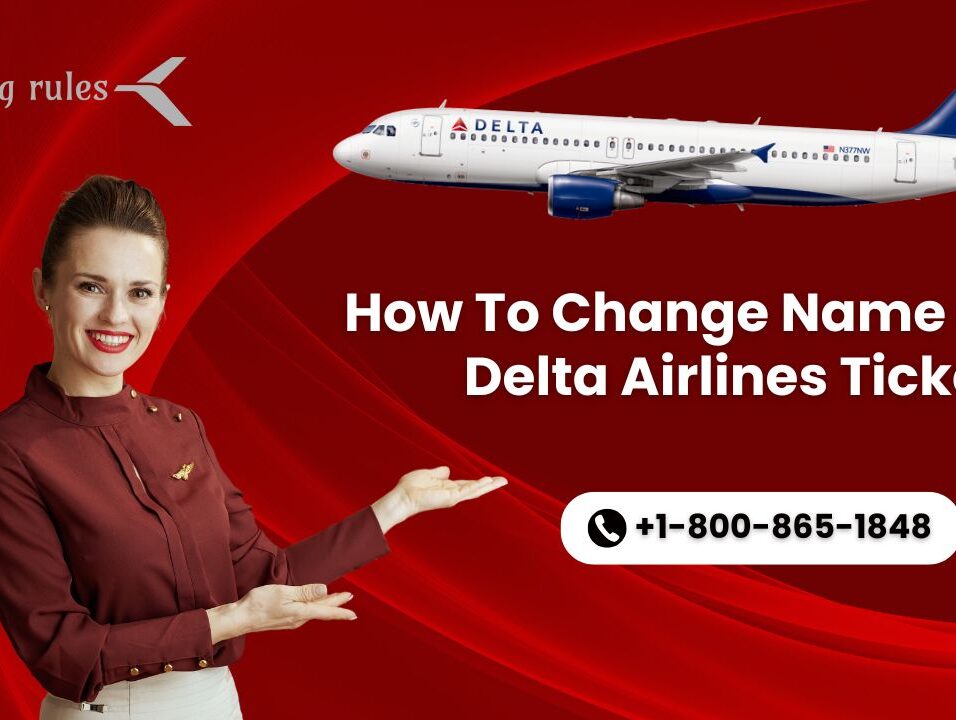 how to change name on Delta Airlines ticket