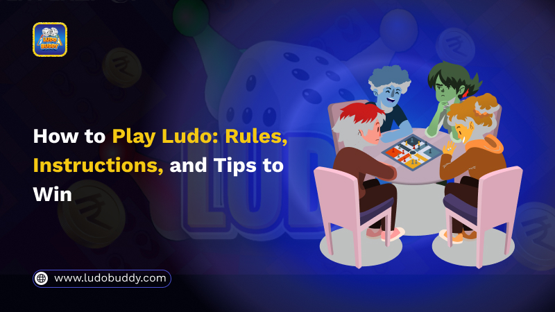 How to Play Ludo