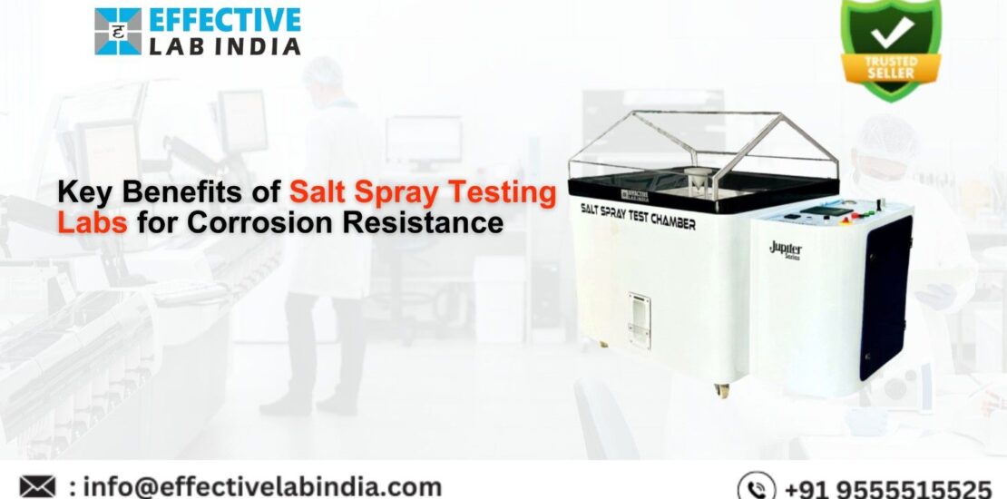 Key Benefits of Salt Spray Testing Labs for Corrosion Resistance