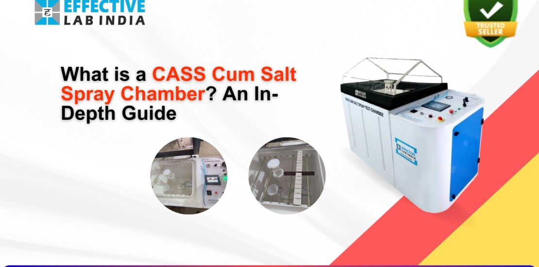 What is a CASS Cum Salt Spray Chamber An In-Depth Guide