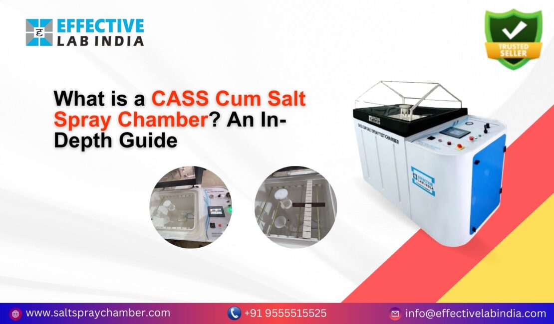 What is a CASS Cum Salt Spray Chamber An In-Depth Guide