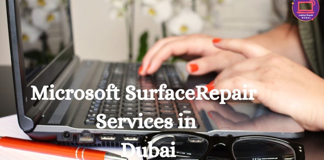 Microsoft Surface Repair Dubai