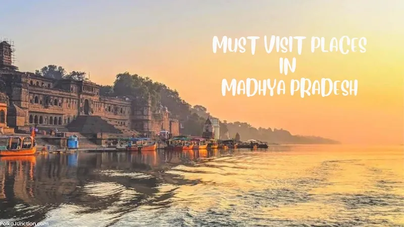 places to visit in Madhya Pradesh