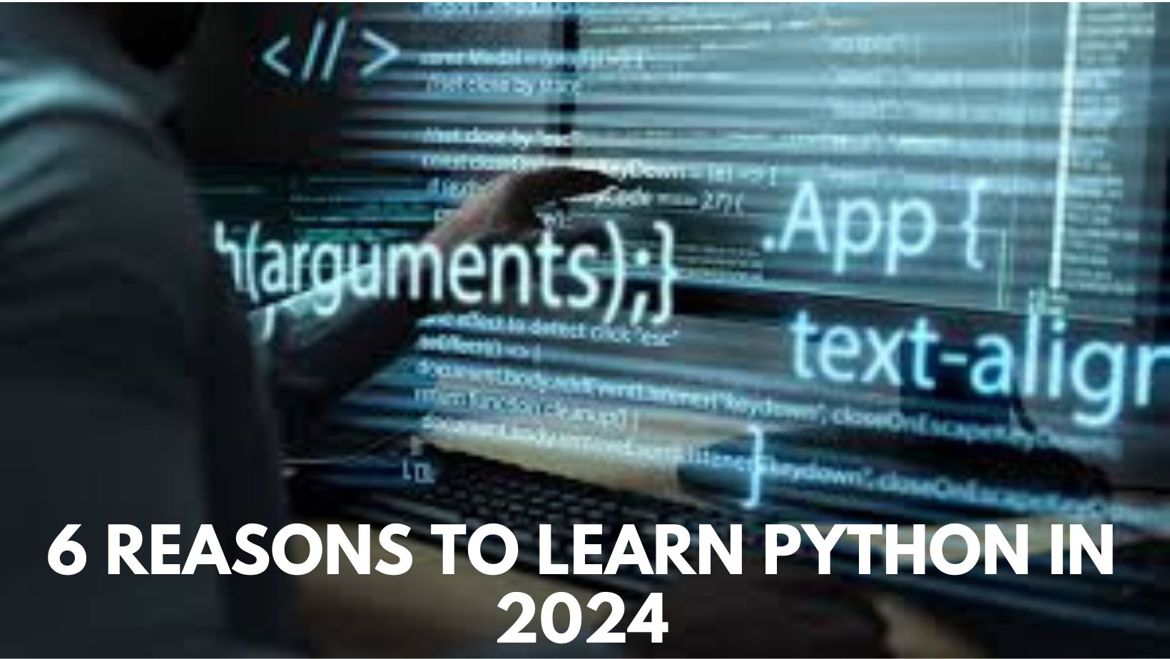 6 Reasons to Learn Python in 2024