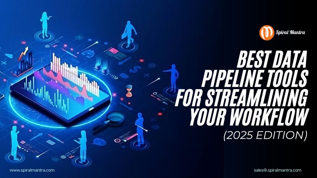 Best Data Pipeline Tools for Streamlining Your Workflow (2025 Edition)