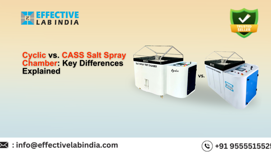 Cyclic vs CASS Salt Spray Chamber Key Differences Explained