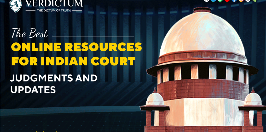 The Best Online Resources for Indian Court Judgments and Updates