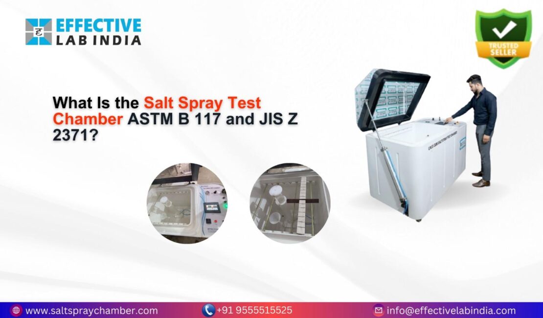 What Is the Salt Spray Test Chamber ASTM B 117 and JIS Z 2371