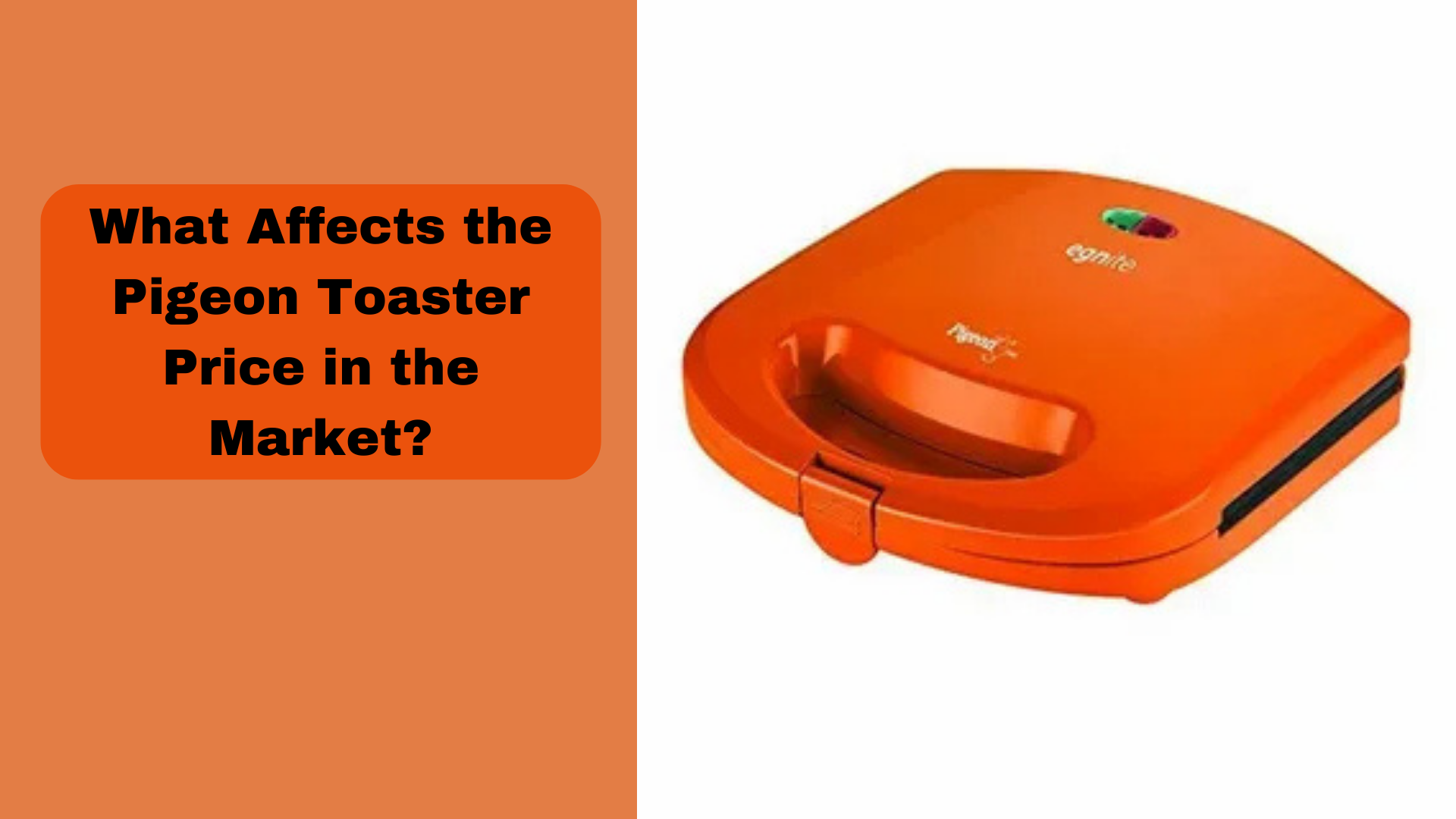 What Affects the Pigeon Toaster Price in the Market