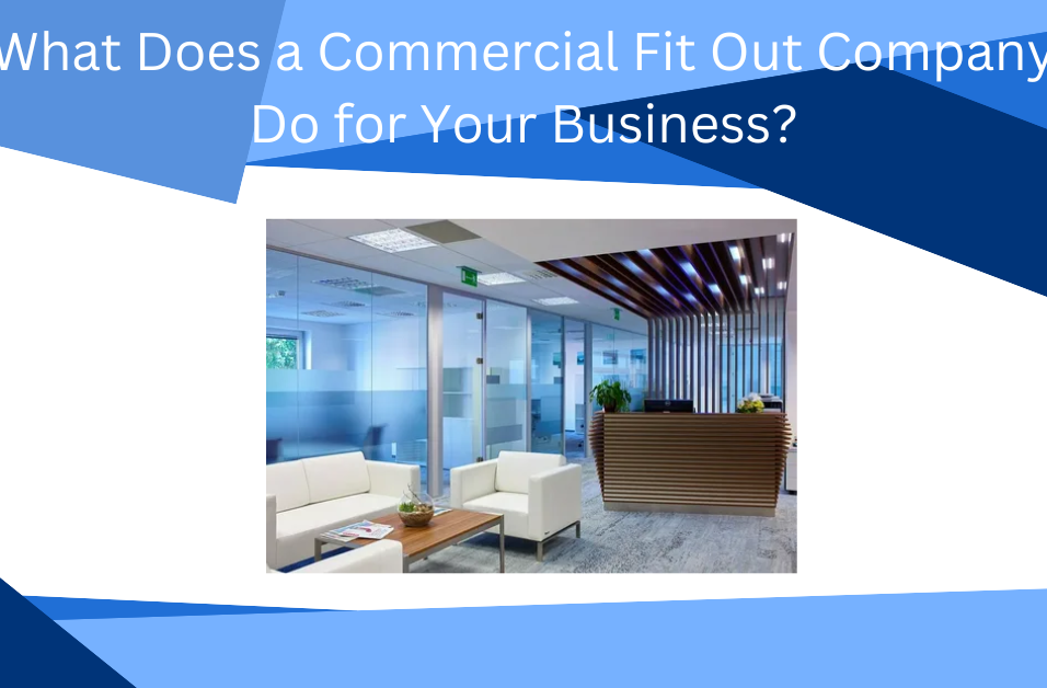 Commercial Fit Out Company in Dubai