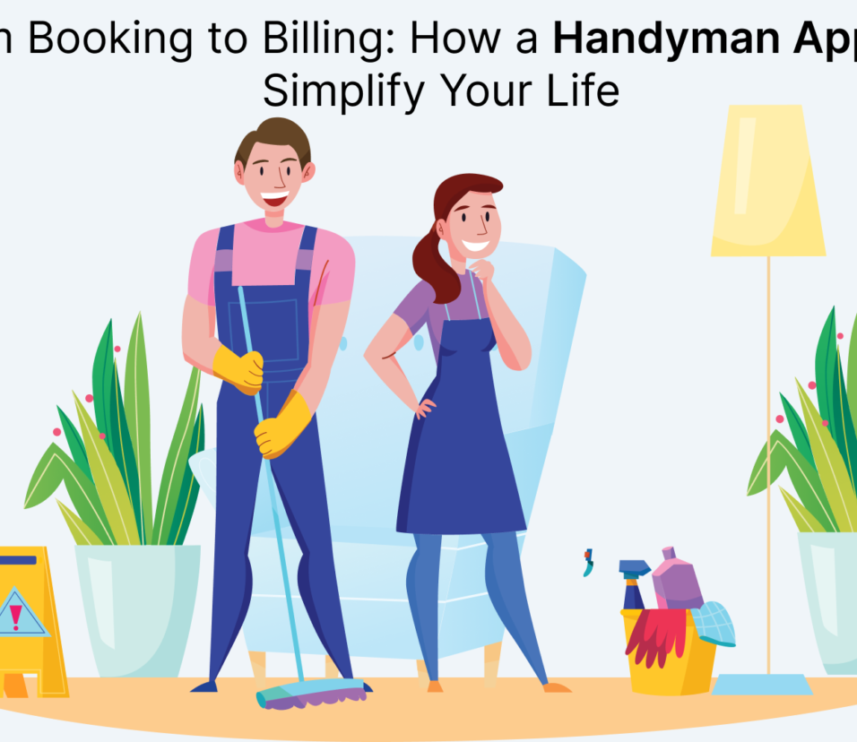 From Booking to Billing_ How a Handyman App Can Simplify Your Life