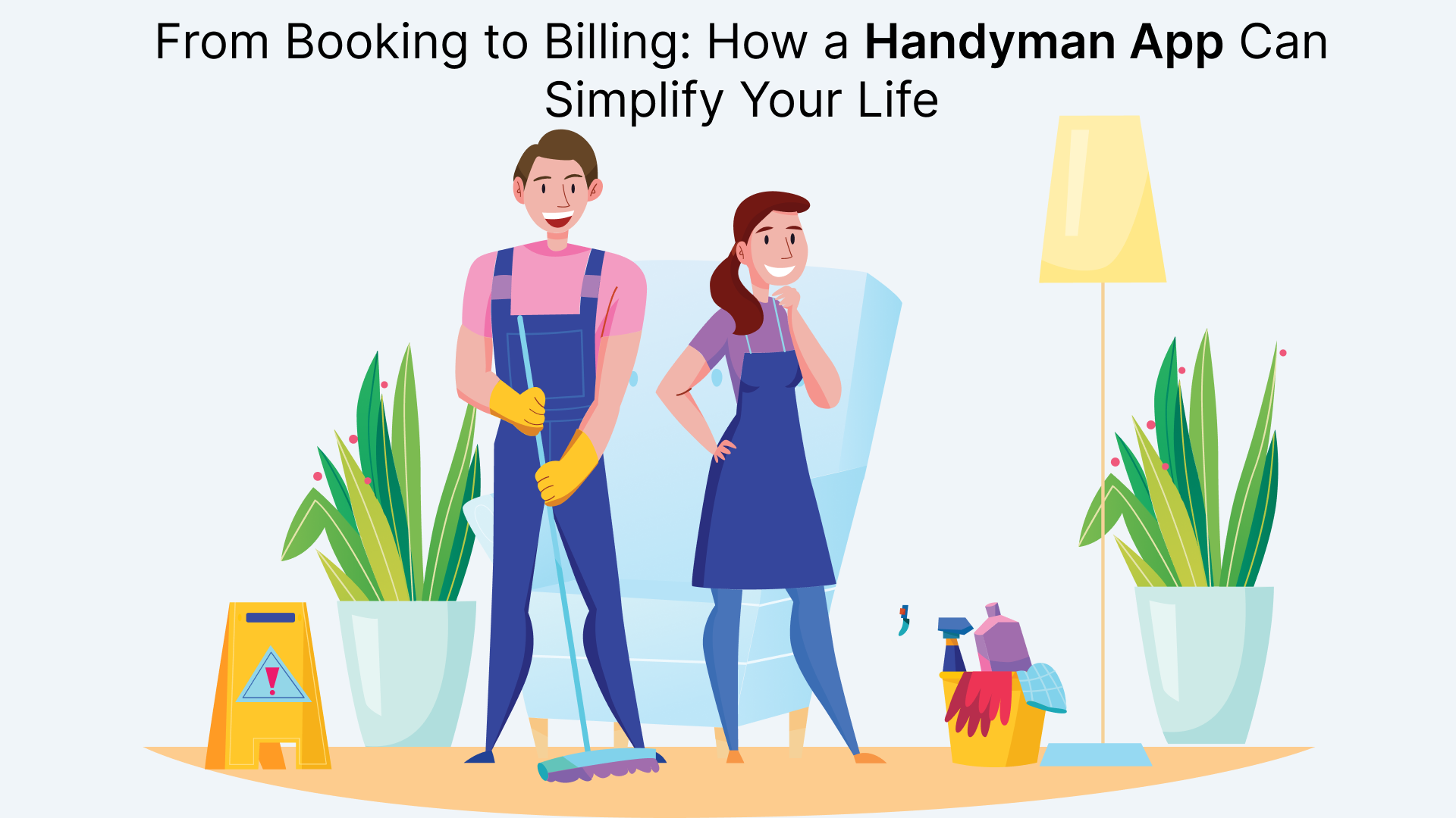 From Booking to Billing_ How a Handyman App Can Simplify Your Life