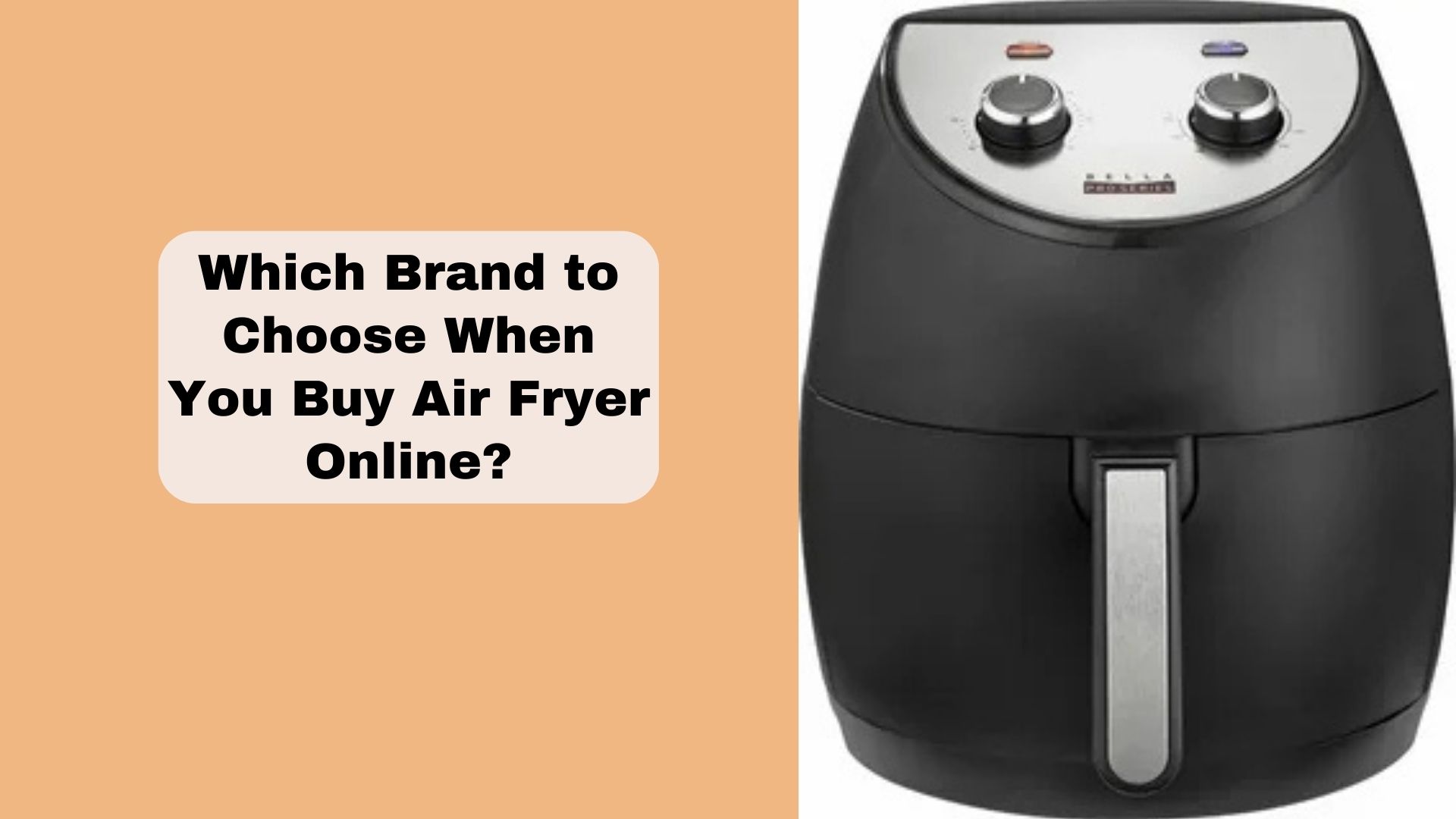 Which Brand to Choose When You Buy Air Fryer Online