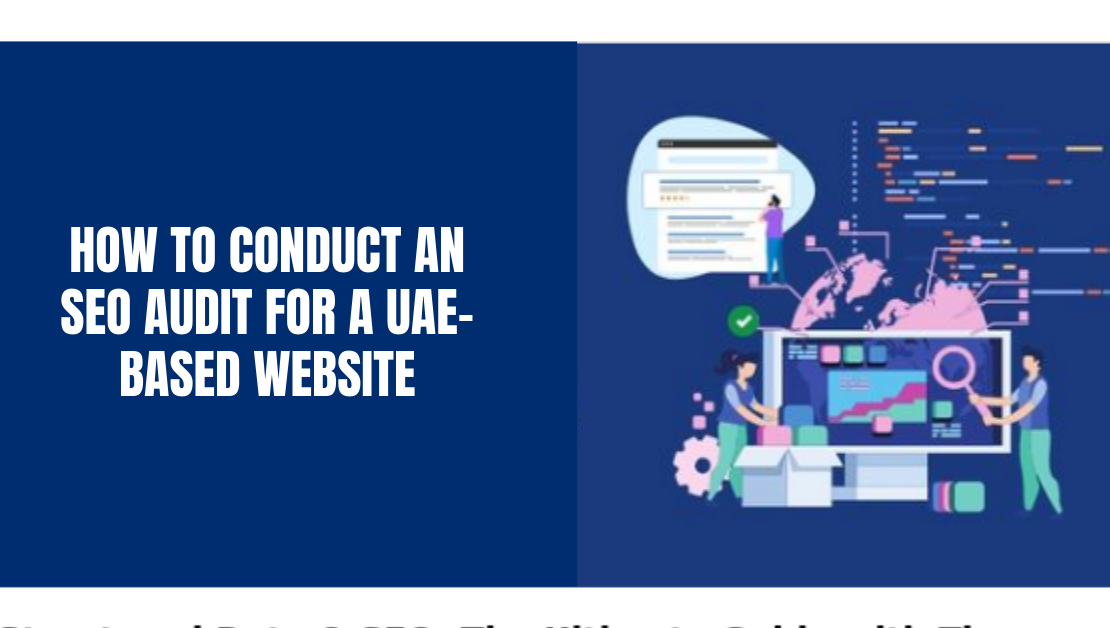 How to Conduct an SEO Audit for a UAE-Based Website