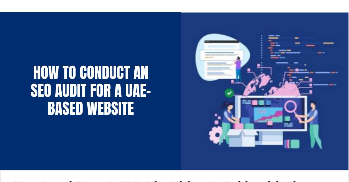 How to Conduct an SEO Audit for a UAE-Based Website