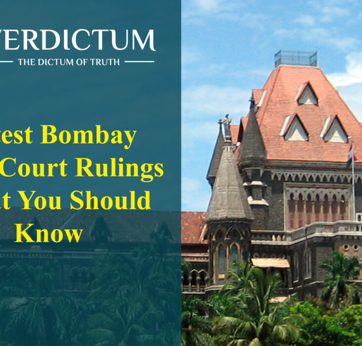 Latest Bombay High Court Rulings What You Should Know