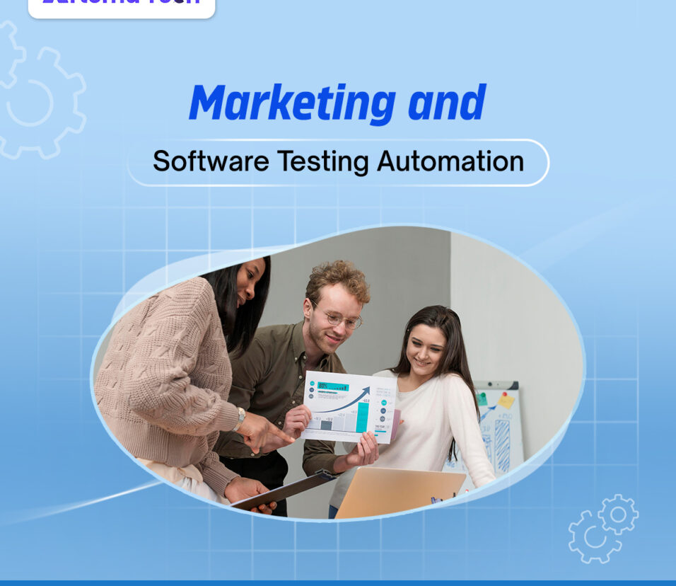 marketing and software testing automation