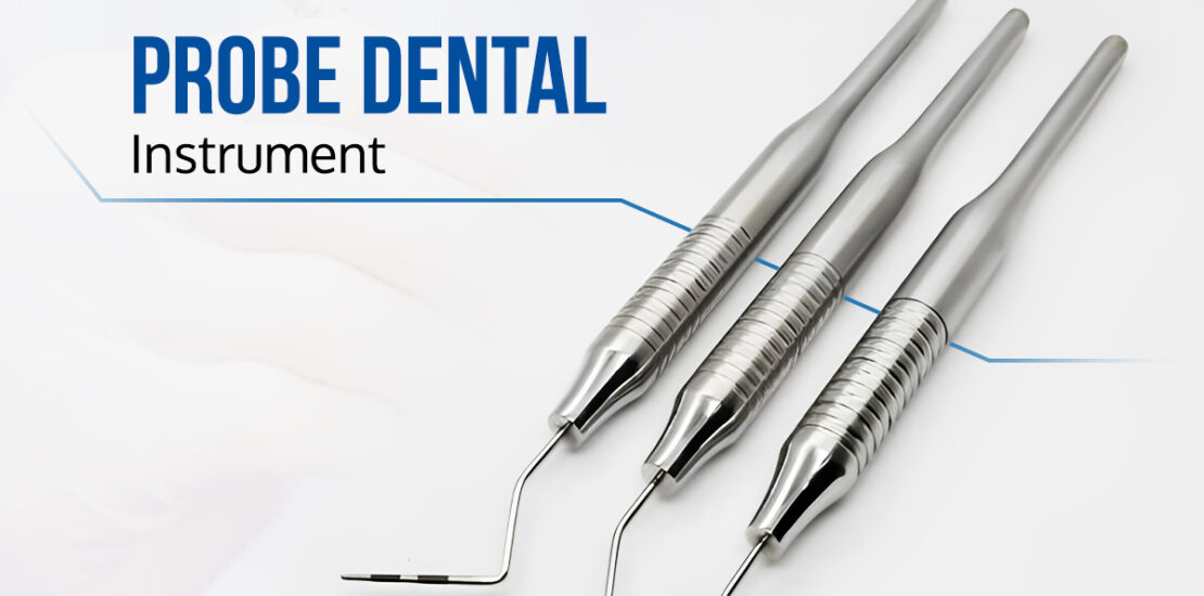 Probe Dental Instrument