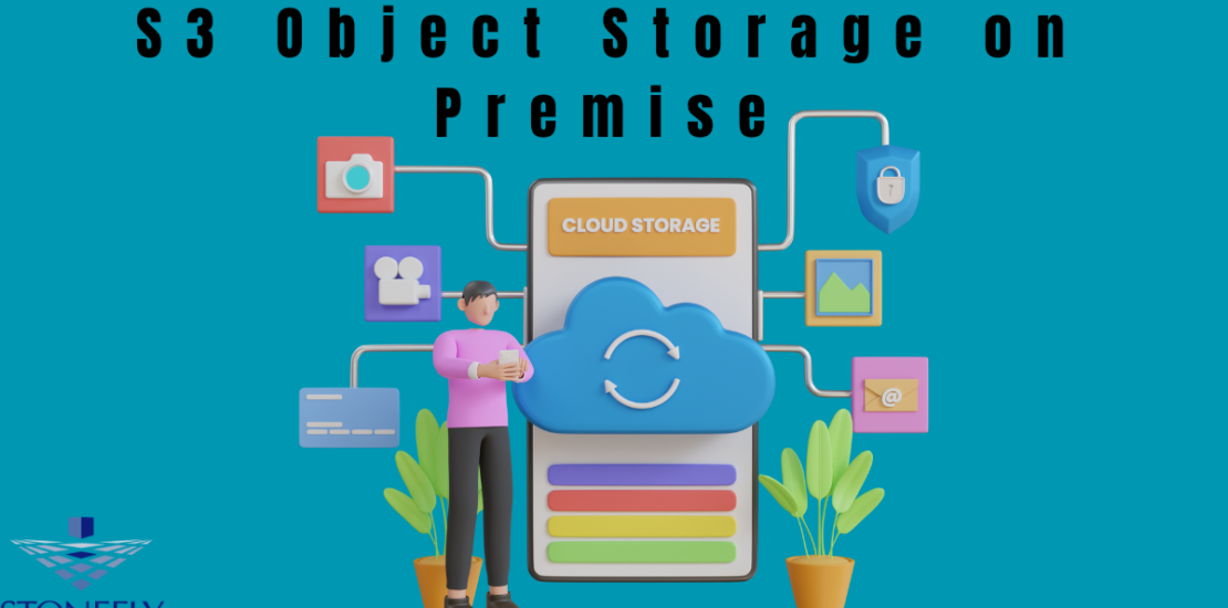 S3 Object Storage on Premise