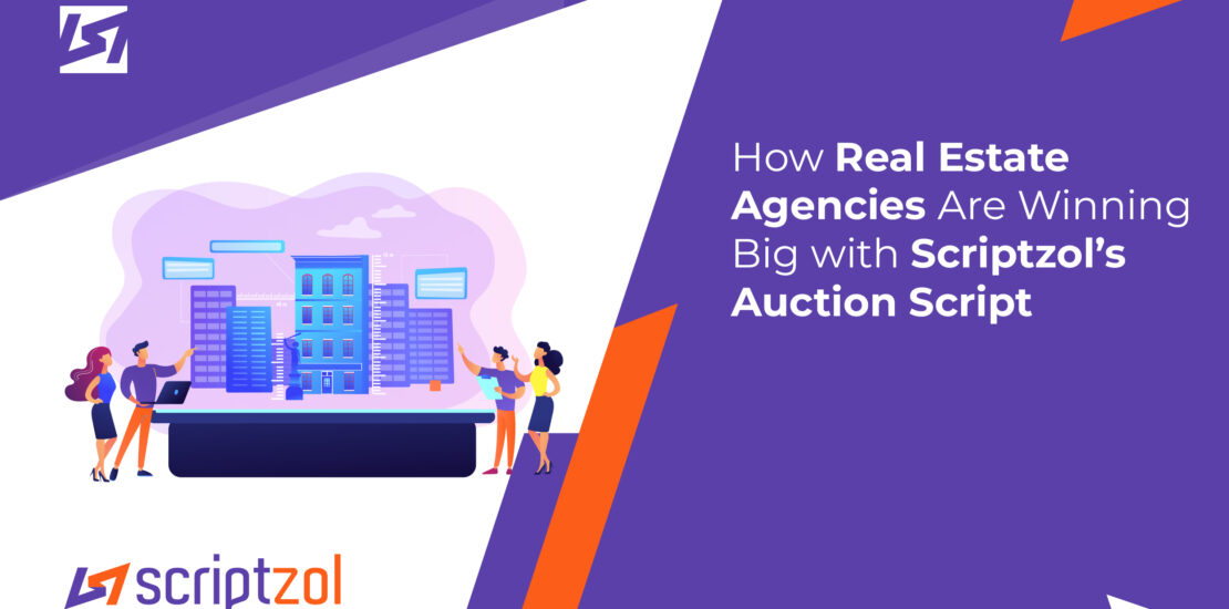 real-estate-agencies-winning-with-scriptzol-auction-script