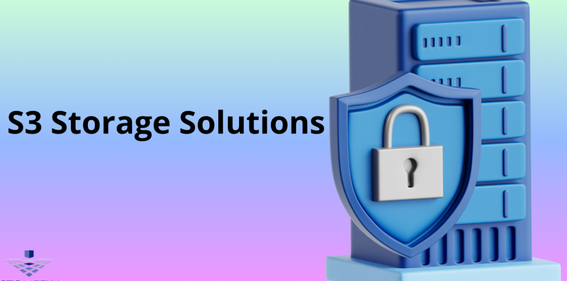 S3 Storage Solutions