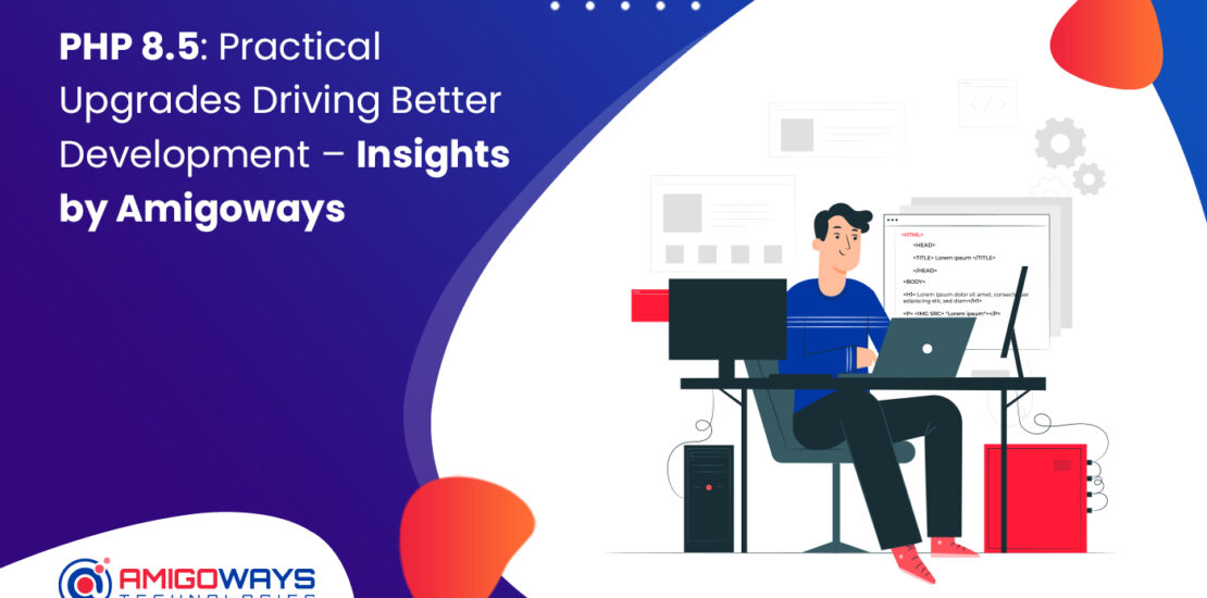 php-8-5-practical-upgrades-amigoways-insights