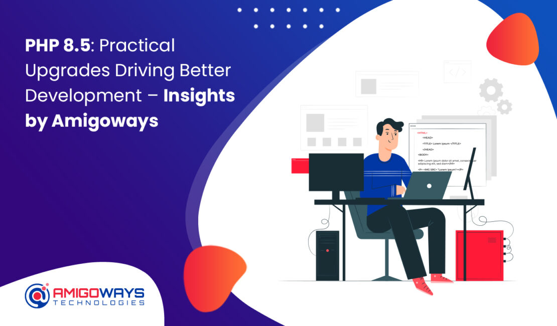php-8-5-practical-upgrades-amigoways-insights
