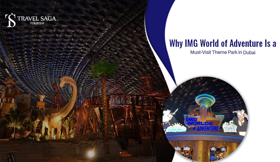 IMG worlds of adventure Dubai