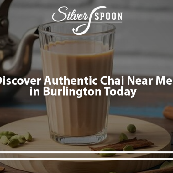 Indian Chai Near Me: Burlington’s Best Tea Destinations