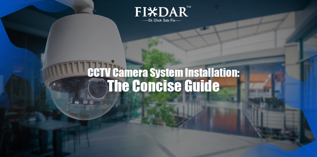 Lahore CCTV Installation Services For Homes And Offices