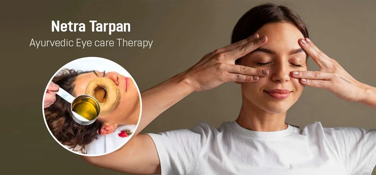 Netra Tarpan for Eye Health