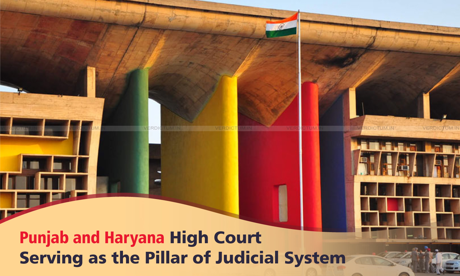 Punjab and Haryana High Court - Serving as the Pillar of Judicial System