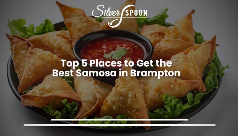 Experience the Real Taste of Authentic Samosas at Silver Spoon